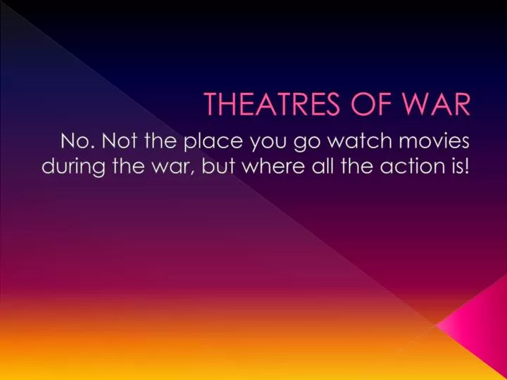 theatres of war