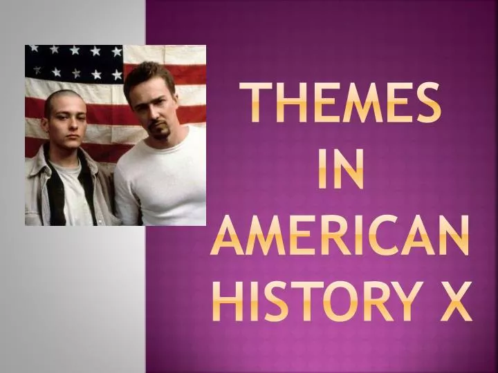 themes in american history x