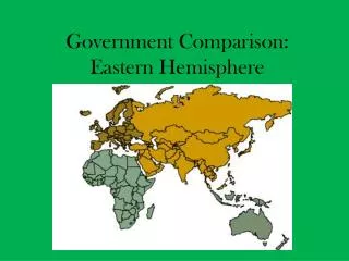 Government Comparison: Eastern Hemisphere