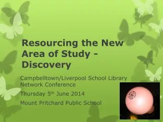 Resourcing the New Area of Study - Discovery