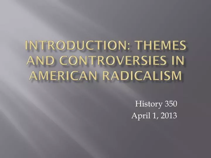 introduction themes and controversies in american radicalism