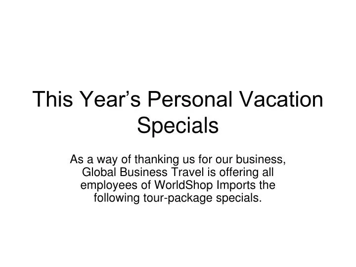 this year s personal vacation specials