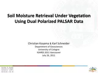 Soil Moisture Retrieval Under Vegetation Using Dual Polarized PALSAR Data