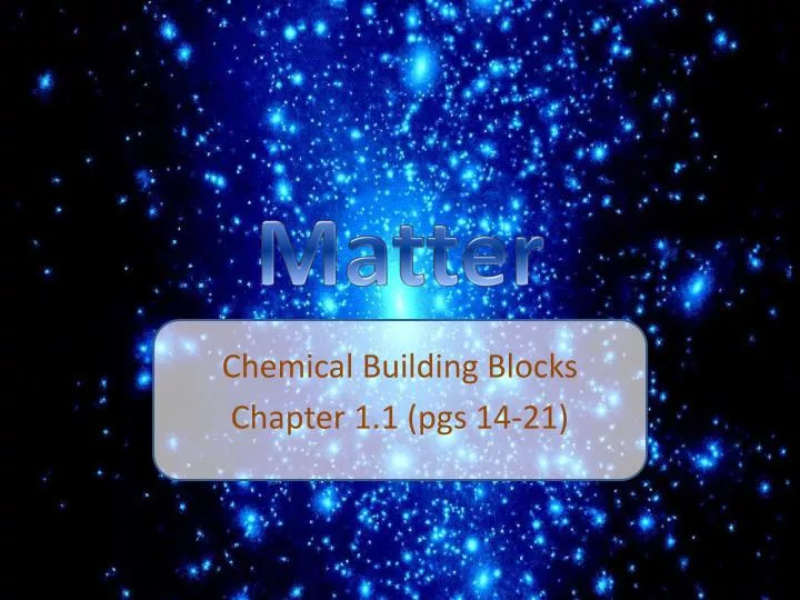 chemical building blocks chapter 1 1 pgs 14 21