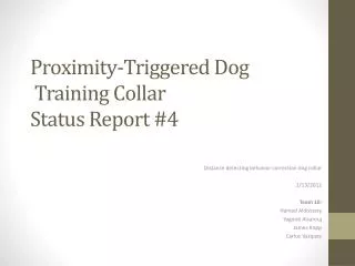 Proximity-Triggered Dog Training Collar Status Report #4