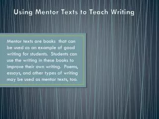 Using Mentor Texts to Teach Writing