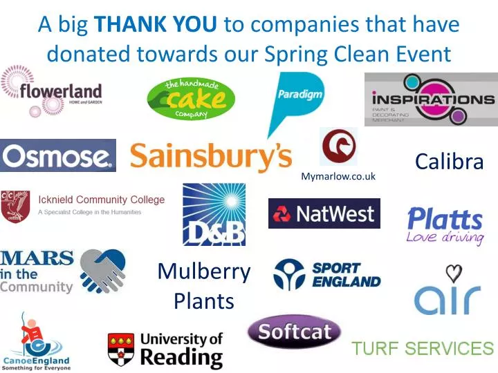 a big thank you to companies that have donated towards our spring clean event
