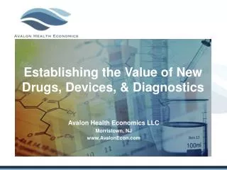 Establishing the Value of New Drugs, Devices, &amp; Diagnostics