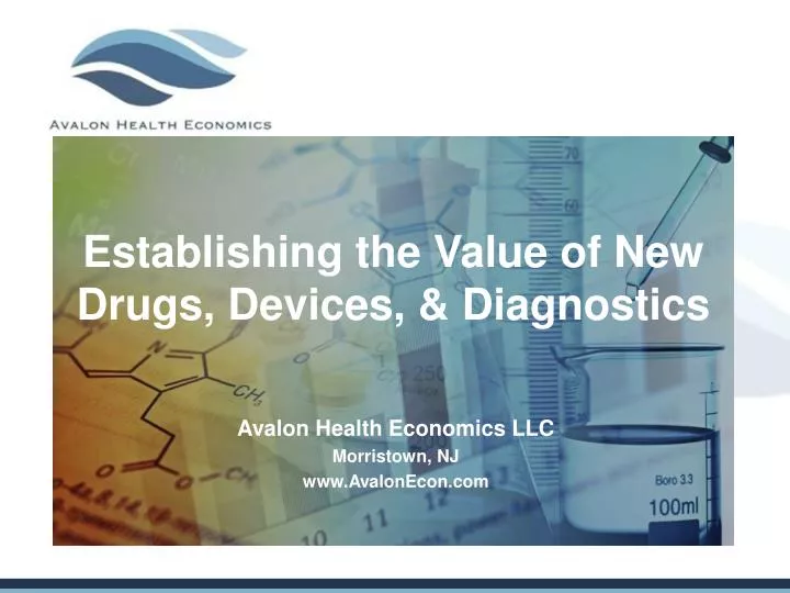 establishing the value of new drugs devices diagnostics