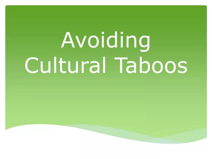 avoiding cultural taboos