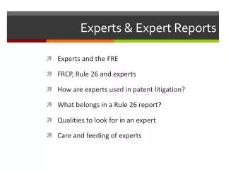 Experts &amp; Expert Reports