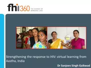 Strengthening the response to HIV: virtual learning from Aastha, India