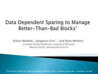 Data Dependent Sparing to Manage Better-Than-Bad Blocks *