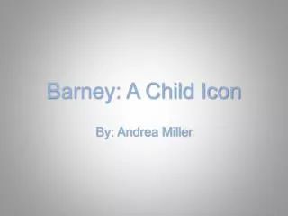 Barney: A Child Icon