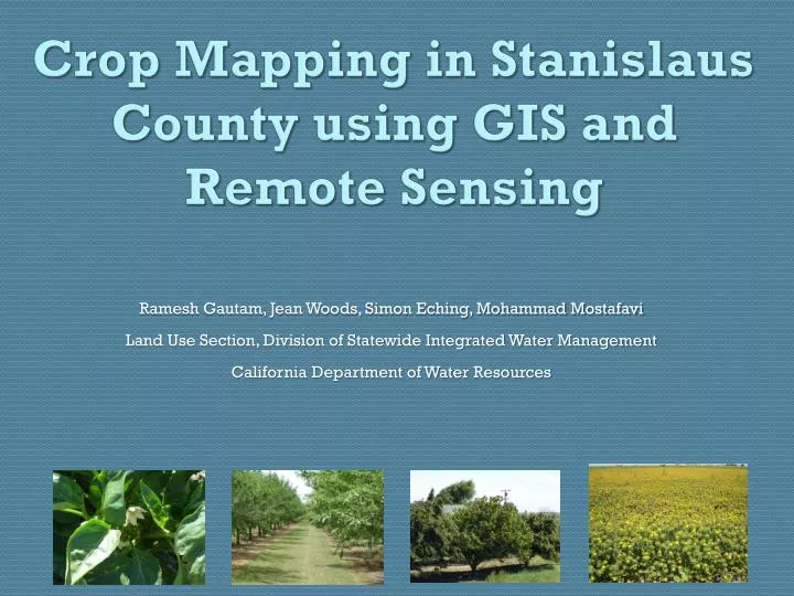 crop mapping in stanislaus county using gis and remote sensing