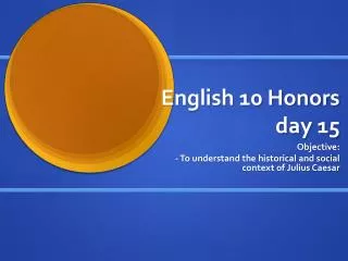 English 10 Honors day 15