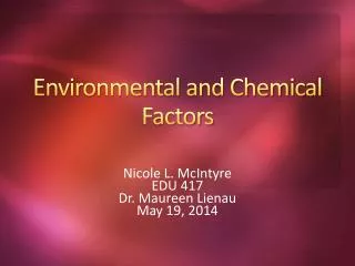 Environmental and Chemical Factors