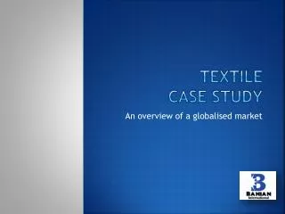 Textile Case study