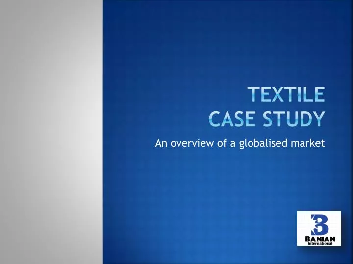 textile case study