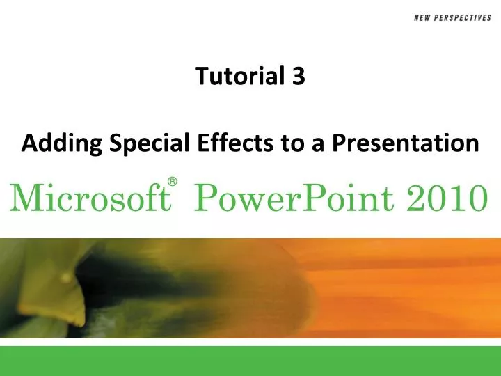 tutorial 3 adding special effects to a presentation