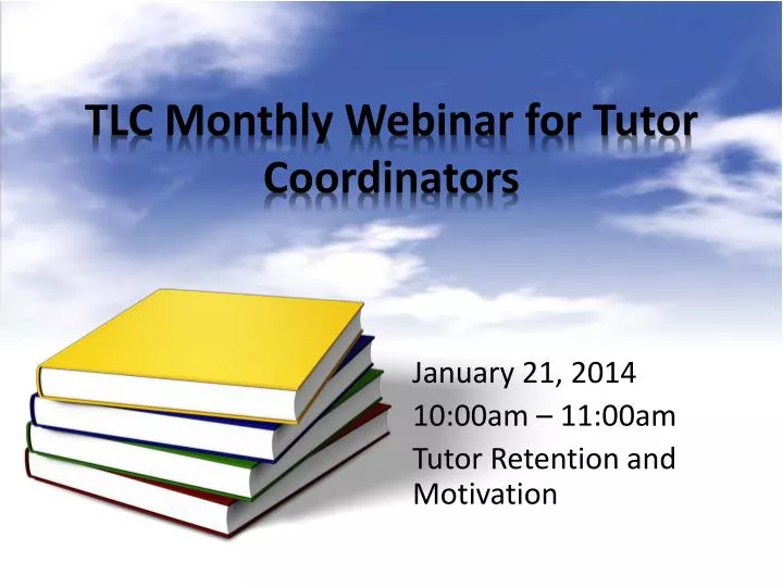 tlc monthly webinar for tutor coordinators