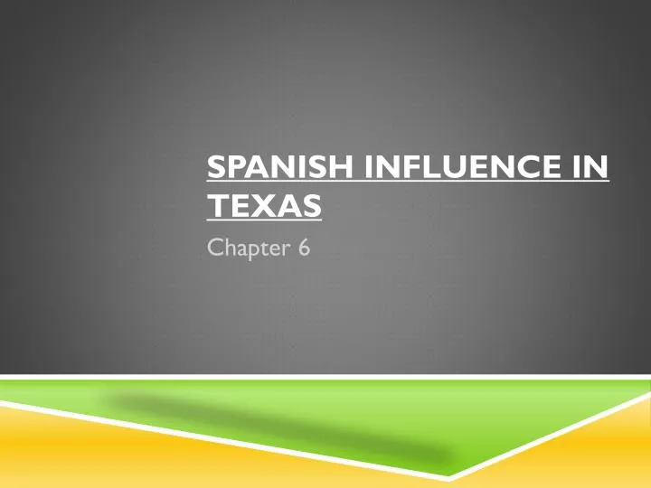 spanish influence in texas