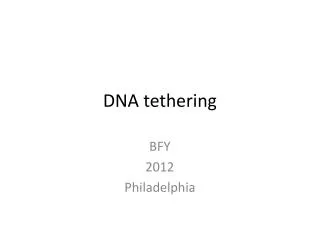 DNA tethering