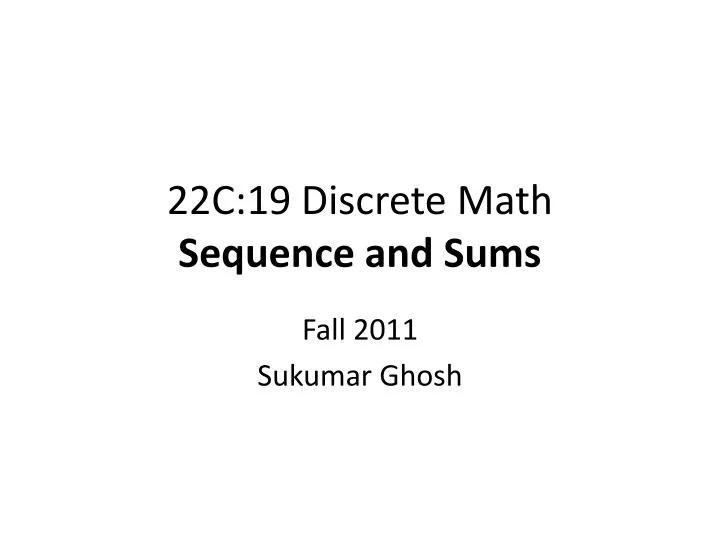 22c 19 discrete math sequence and sums