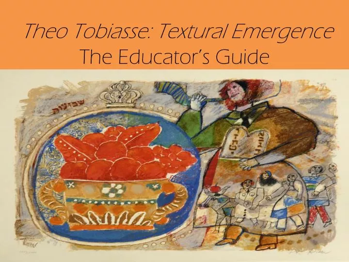 theo tobiasse textural emergence the educator s guide