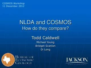 NLDA and COSMOS How do they compare?
