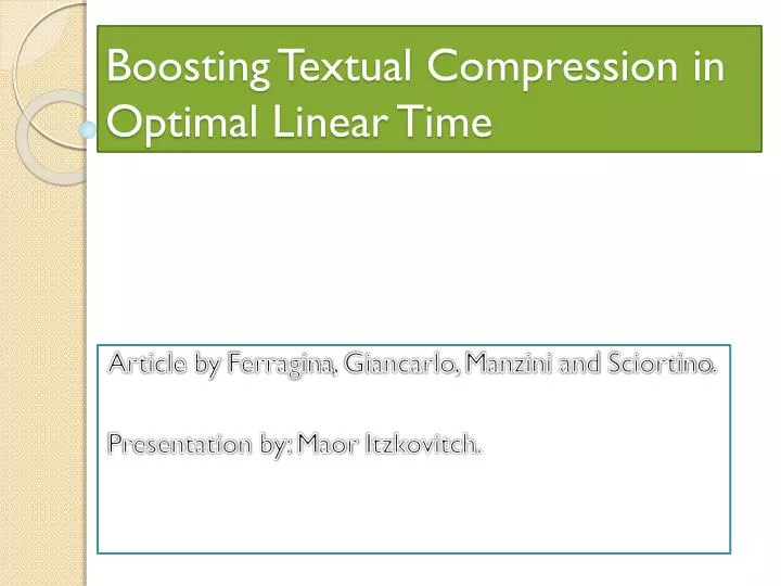 boosting textual compression in optimal linear time