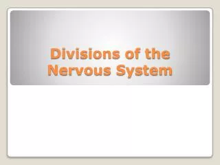 Divisions of the Nervous System