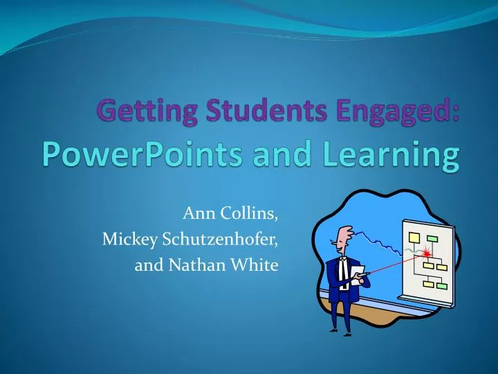 getting students engaged powerpoints and learning