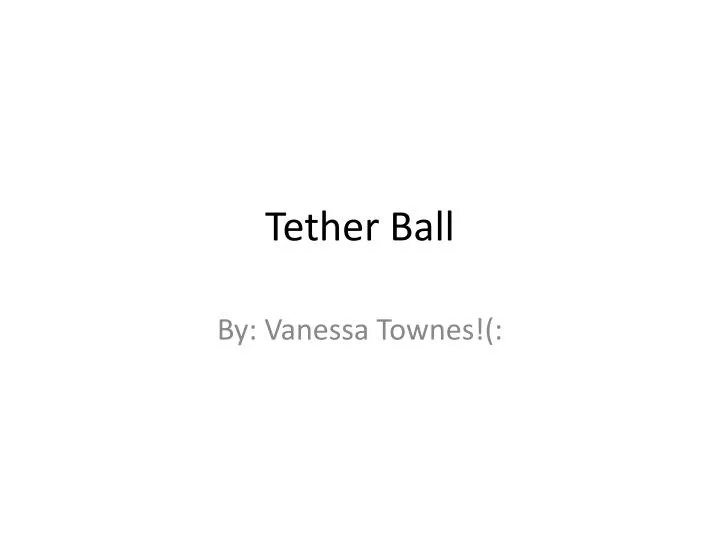 tether ball