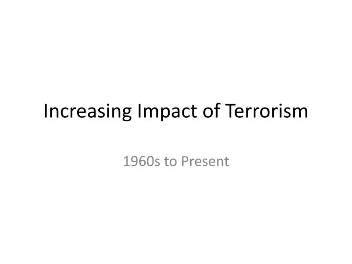 increasing impact of terrorism