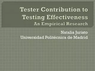 Tester Contribution to Testing Effectiveness An Empirical R esearch