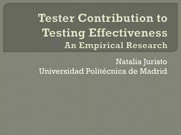 tester contribution to testing effectiveness an empirical r esearch