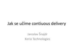 jak se u me contiuous delivery