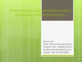 Time-Domain Segmentation based Massively Parallel Simulation