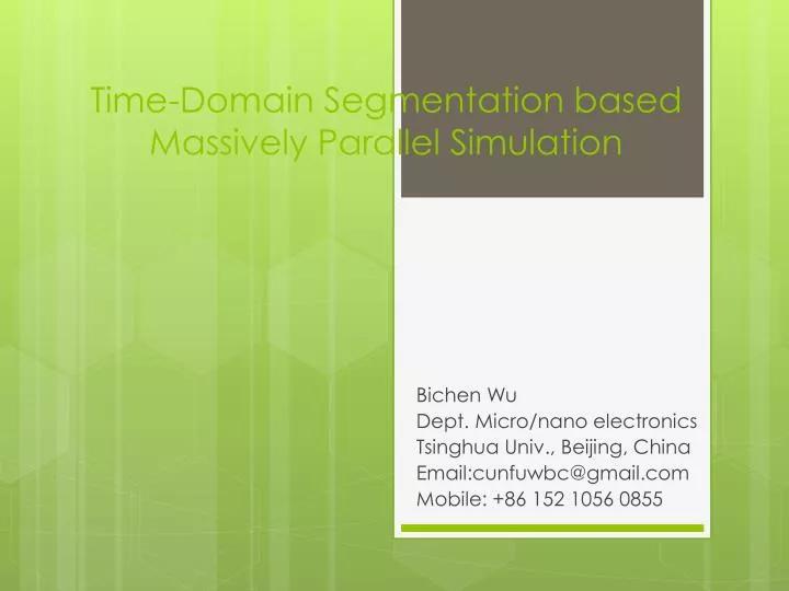 time domain segmentation based massively parallel simulation