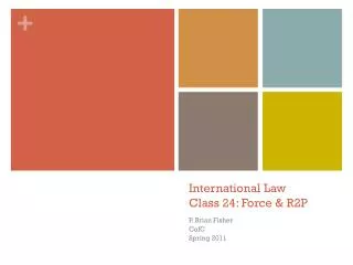 International Law Class 24: Force &amp; R2P