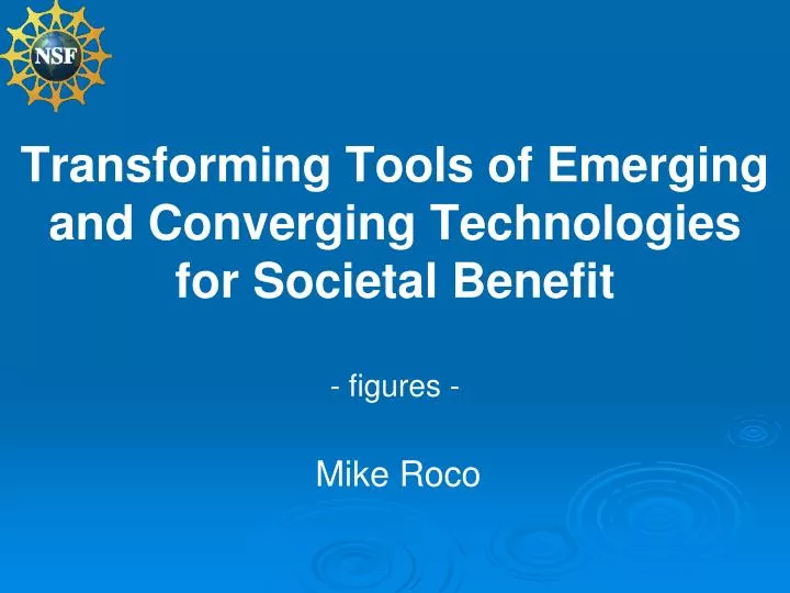 transforming tools of emerging and converging technologies for societal benefit figures
