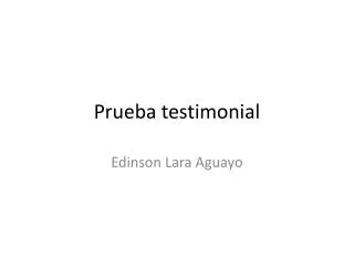prueba testimonial