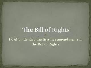 The Bill of Rights