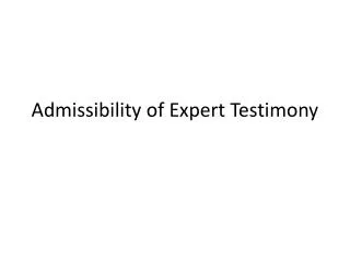 Admissibility of Expert Testimony