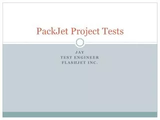 PackJet Project Tests