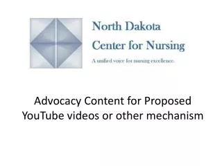 Advocacy Content for Proposed YouTube videos or other mechanism