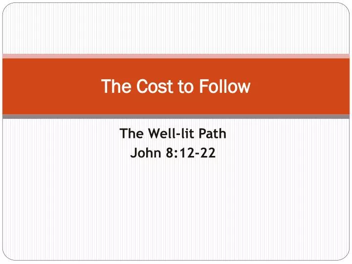 the cost to follow