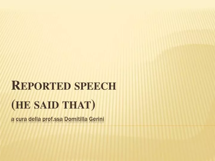 reported speech he said that