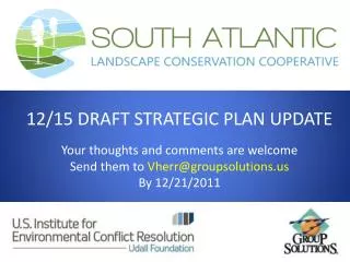 12/15 DRAFT STRATEGIC PLAN UPDATE Your thoughts and comments are welcome